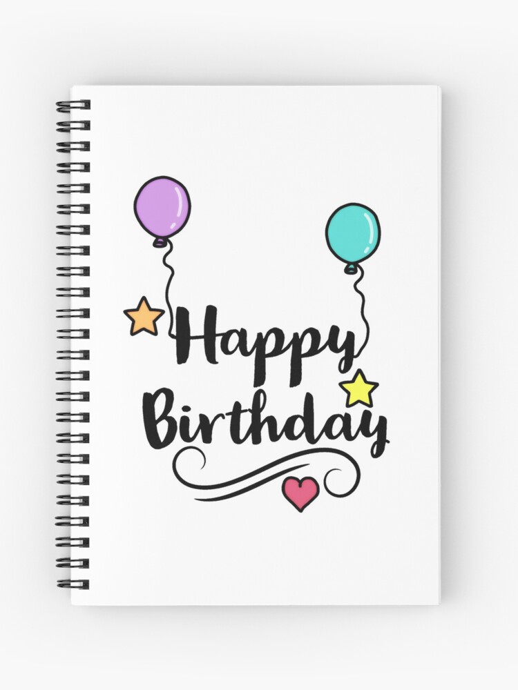  Happy Birthday: Birthday, Birthday Wishes, Notebook