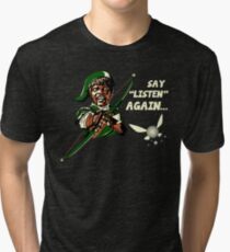 Say Listen Again Tri-blend T-Shirt