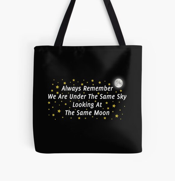 Item preview, Long Distance Relationship: Always Remember We Are Under The Same Sky Looking At The Same Moon designed and sold by T-shirt For You.