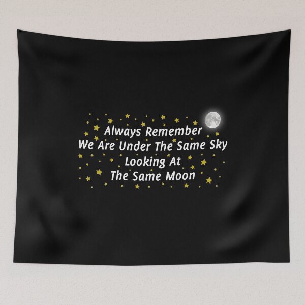 Item preview, Long Distance Relationship: Always Remember We Are Under The Same Sky Looking At The Same Moon designed and sold by T-shirt For You.