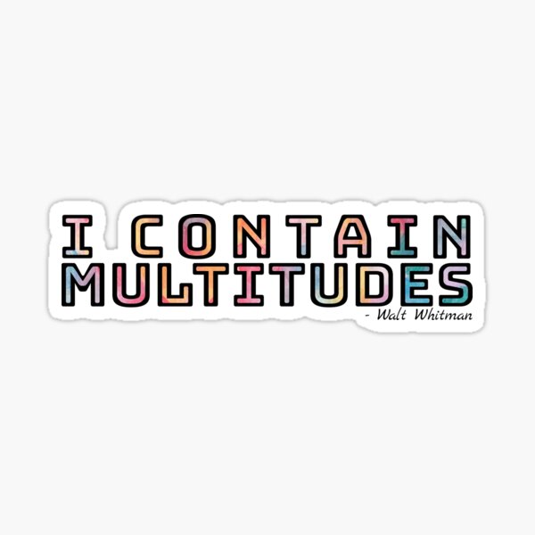 Item preview, I Contain Multitudes designed and sold by Rachael Martin.