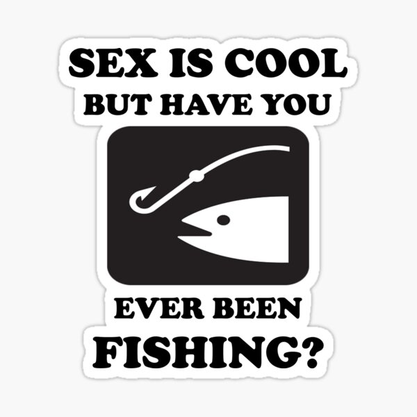 Funny Fishing Quotes Stickers for Sale, Free US Shipping