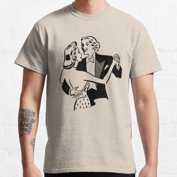 "May I have This Dance?" Retro Lesbian Couple Classic T-Shirt