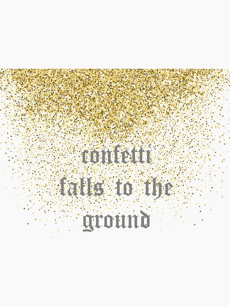 "confetti falls to the ground" Sticker by jumpthanfxll Redbubble