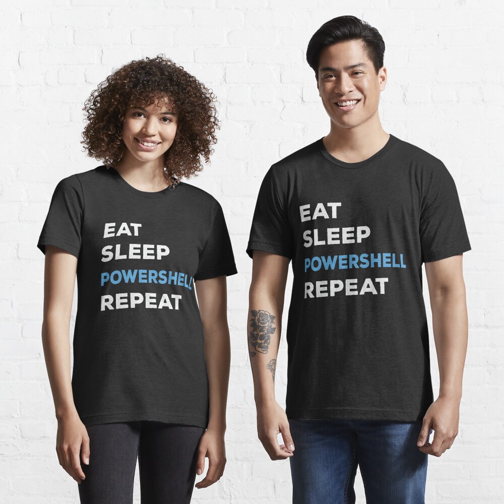 Eat Sleep Powershell Repeat - Balsamic Balance Essential T-Shirt