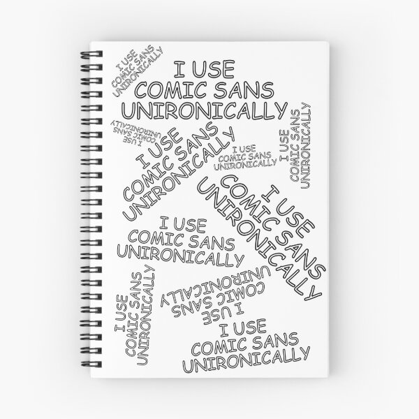 Item preview, I Use Comic Sans Unironically designed and sold by IgniteWithin.