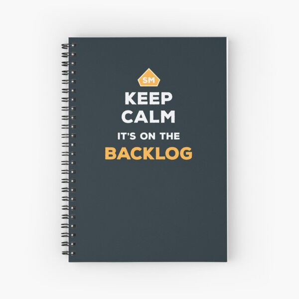 Keep Calm It's On The Backlog - Agile Scrum Master - Balsamic Balance Spiral Notebook