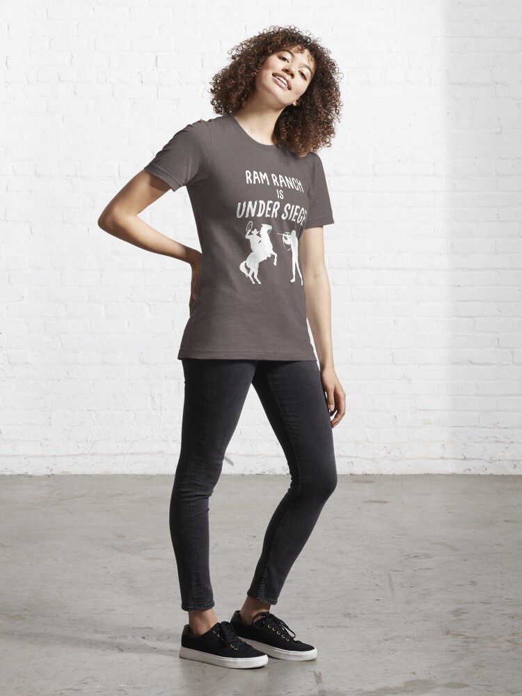 Alternate view of Ram Ranch Is Under Siege! Essential T-Shirt