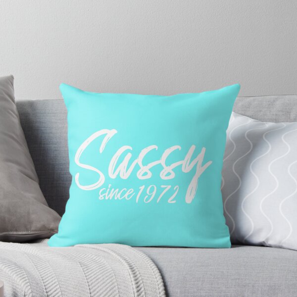 Item preview, Sassy Since 1972 designed and sold by burlybot.