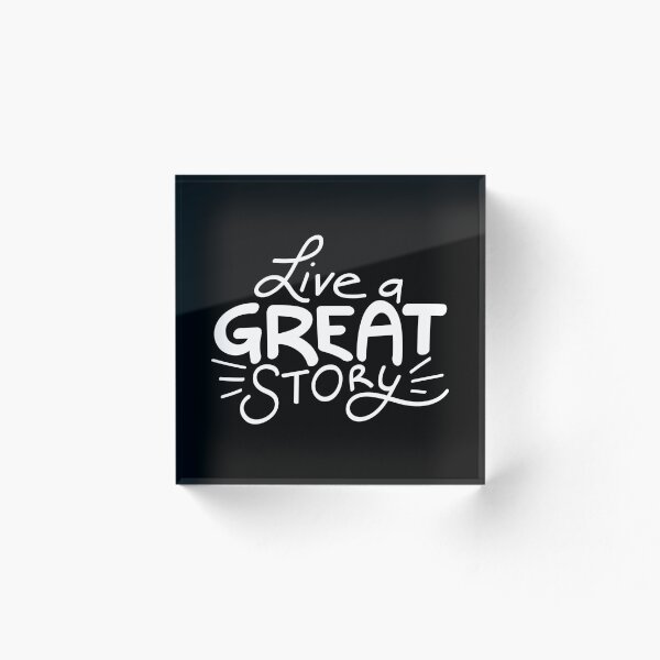 Item preview, Live a great story designed and sold by Kerry Pritchard.