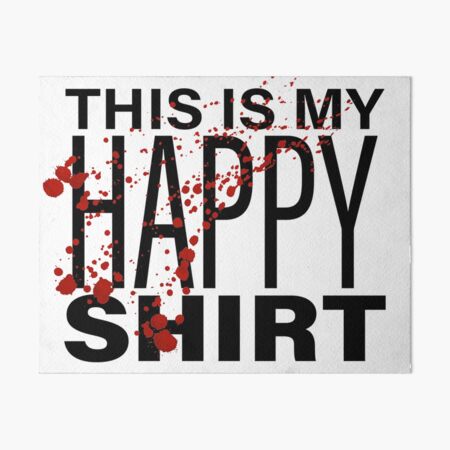 Item preview, This is My HAPPY Shirt - Distressed designed and sold by estelofimladris.
