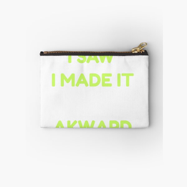 Item preview, I came, I saw, I made it awkward designed and sold by bennikaufmann.