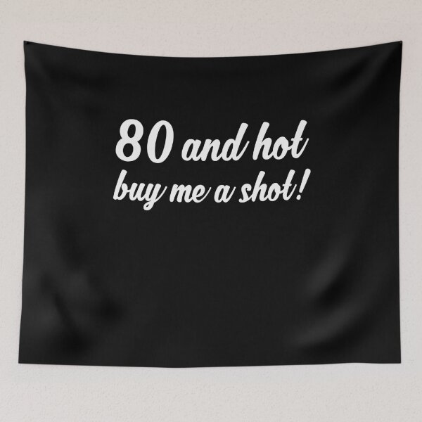 Item preview, 80 And Hot Buy Me A Shot Shirt Funny 80th Birthday T-shirt Great Gift for Grandma Short-Sleeve Jersey Tee designed and sold by Panda Branda.