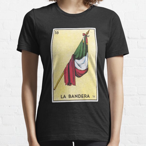 La Bandera Loteria Bandera Mexicana Tarjeta Camiseta esencial