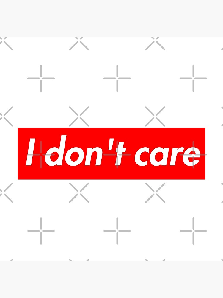 i dont care quotes by CowMow