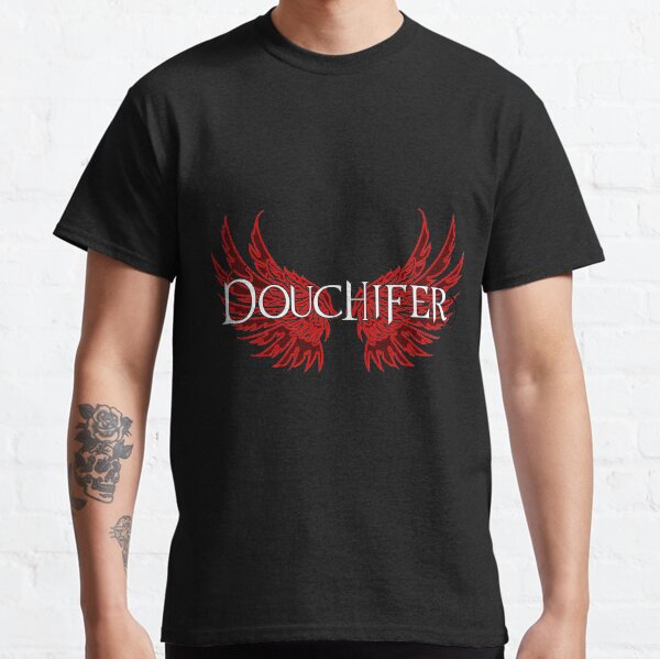 Douchifer Classic T-Shirt