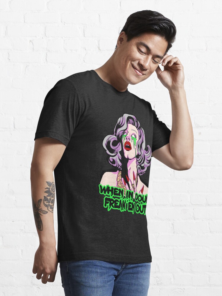 Alternate view of SHARON NEEDLES "WHEN IN DOUBT FREAK EM OUT" Essential T-Shirt