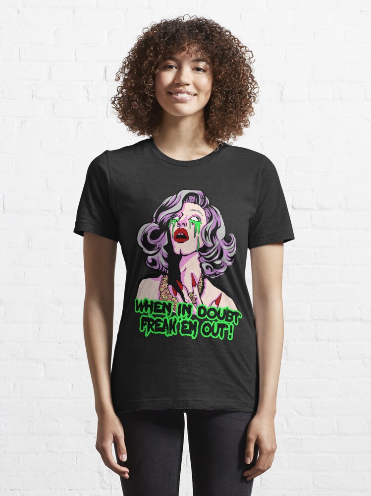 Alternate view of SHARON NEEDLES "WHEN IN DOUBT FREAK EM OUT" Essential T-Shirt
