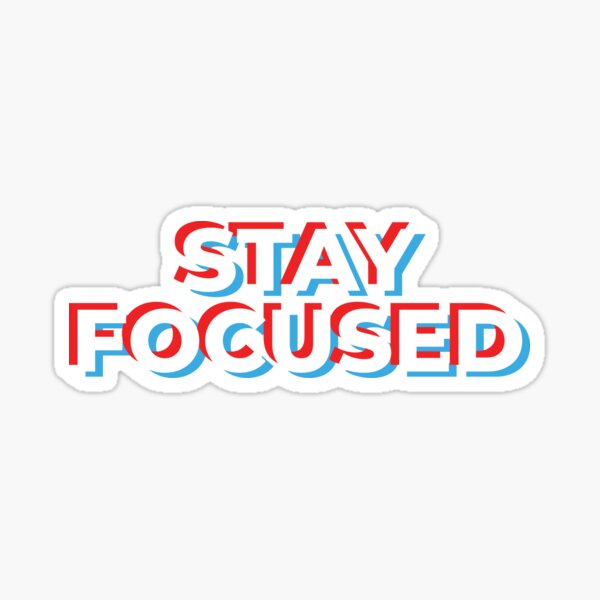 Artikel-Vorschau von Stay focused , designt und verkauft von -Dominik-.