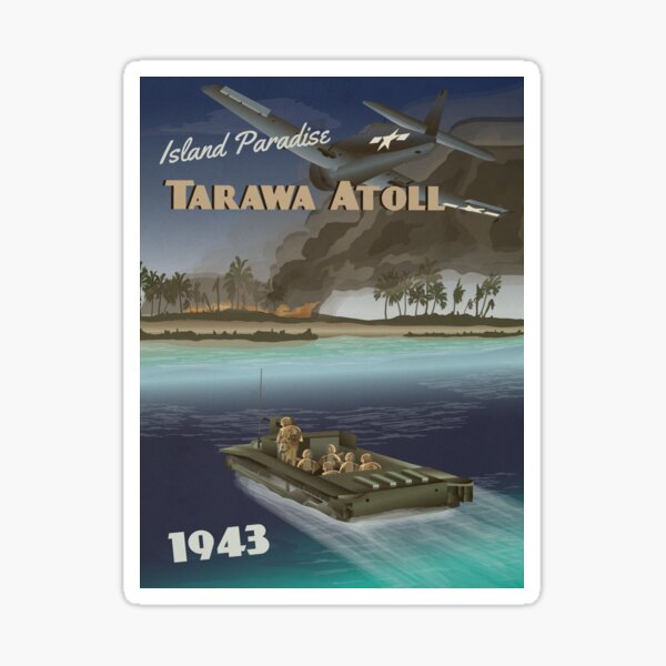 Item preview, Tarawa 1943 - Coral Atoll Travel Poster designed and sold by The War Effort.