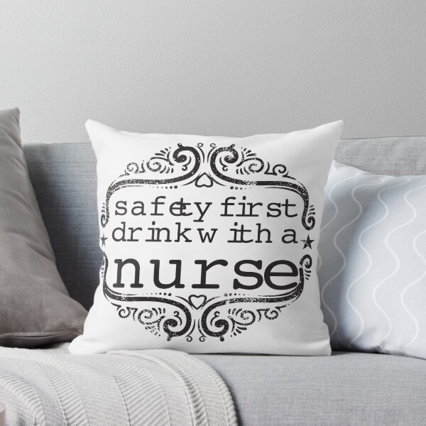 Item preview, Safety First Drink With A Nurse designed and sold by iLifestyleHut.
