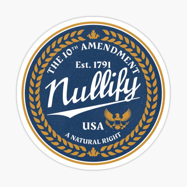 nullification-sticker-for-sale-by-menofarms-redbubble