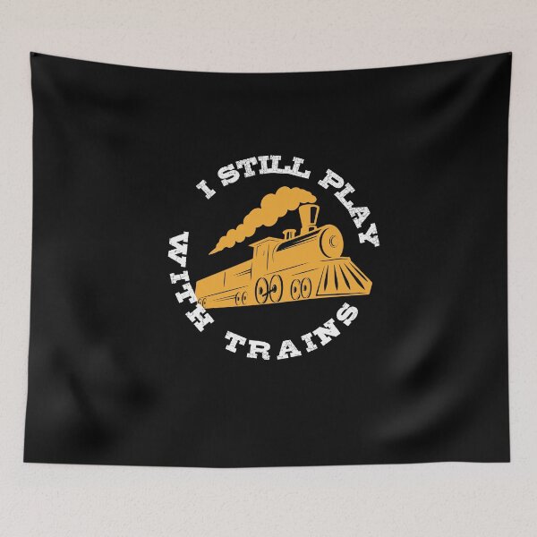 Item preview, I Still Play With Trains  designed and sold by MooonTees.