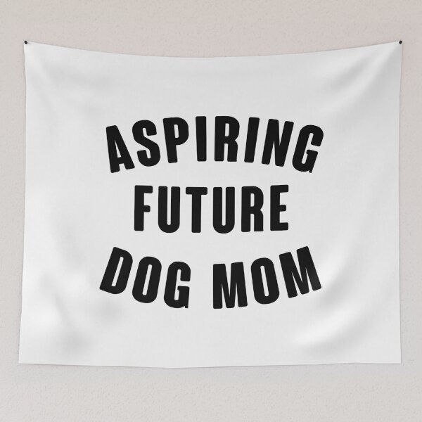 Item preview, Aspiring Future Dog Mom designed and sold by kjanedesigns.