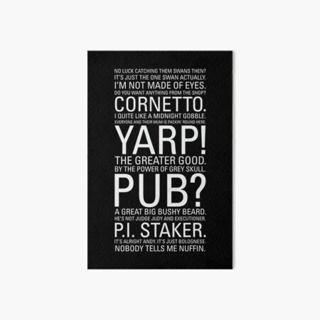 Hot Fuzz Quotes Art Board Print