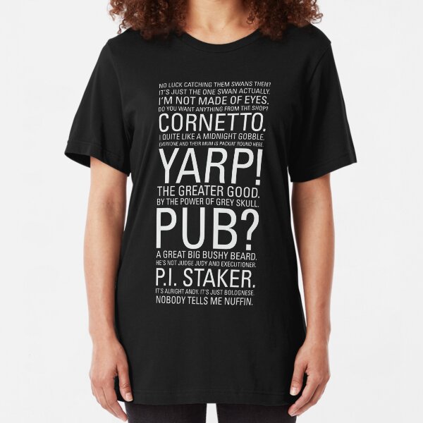 Hot Fuzz Quotes Slim Fit T-Shirt