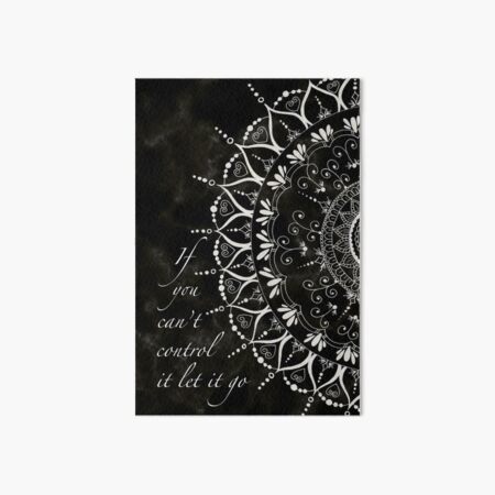 'If You Can't Control It Let It Go' Mandala Typography Art Board Print