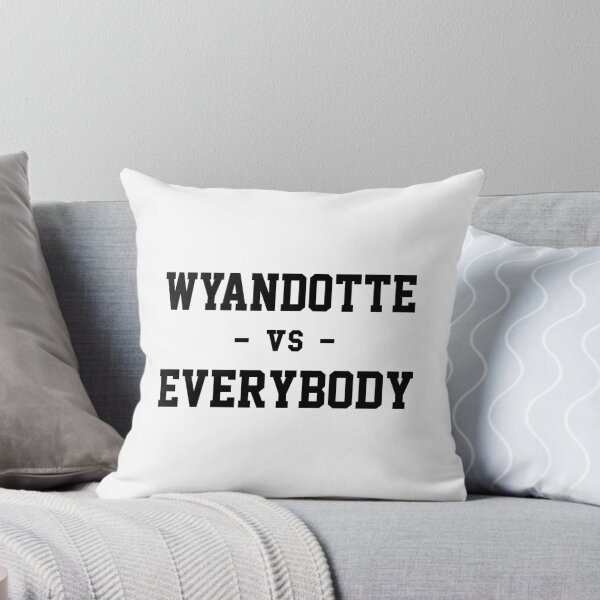 Item preview, Wyandotte vs Everybody designed and sold by heeheetees.