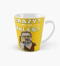 BIG LEBOWSKI- Walter Sobchak- Has the whole world gone crazy? Tall Mug