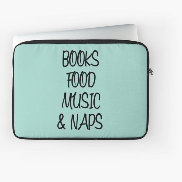 Books, food, music and naps Laptop Sleeve