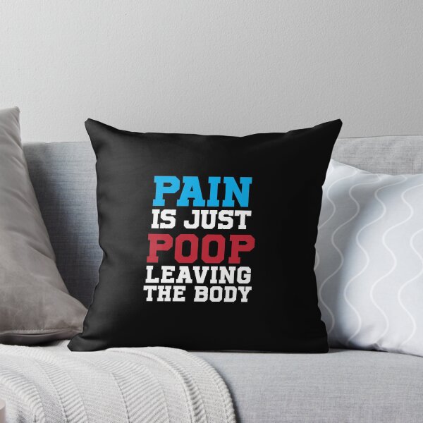 Item preview, Pain is just poop leaving the body designed and sold by Jordan Matelsky.