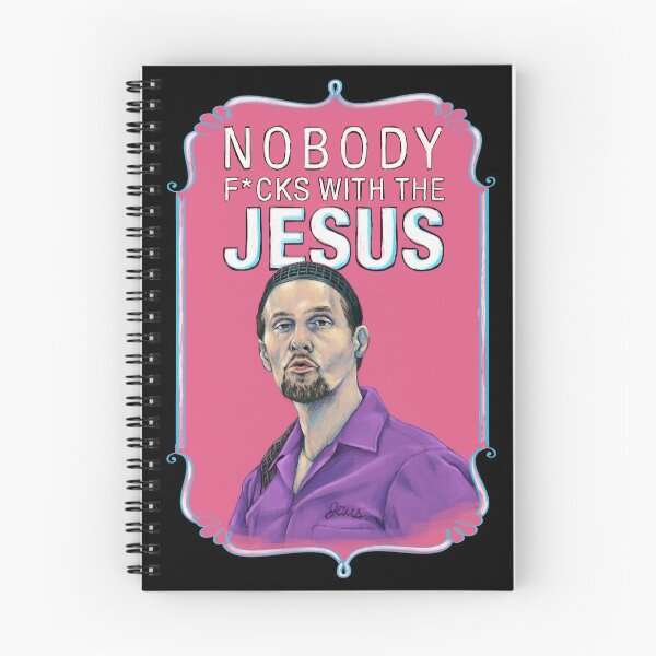 Item preview, BIG LEBOWSKI-Jesus Quintana- Nobody F*cks with the Jesus designed and sold by MichelleEatough.