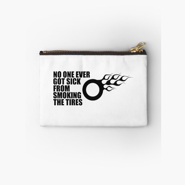 Item preview, NO ONE EVER GOT SICK FROM SMOKING THE TIRES! GIFT designed and sold by JamesandLuis.