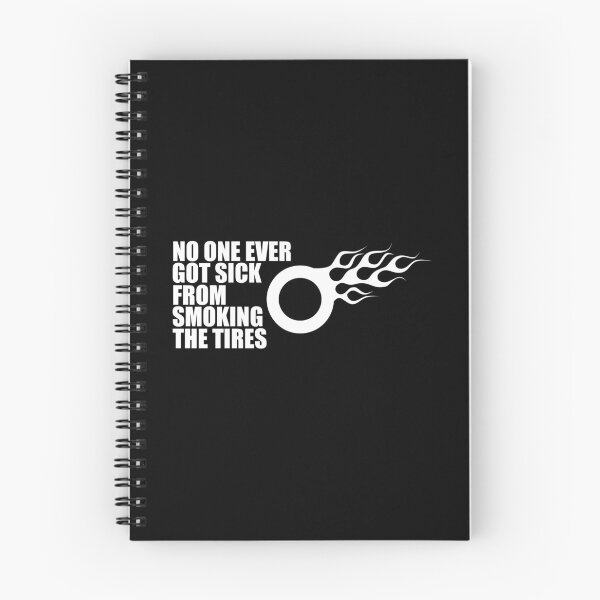 Item preview, NO ONE EVER GOT SICK FROM SMOKING THE TIRES! GIFT designed and sold by JamesandLuis.