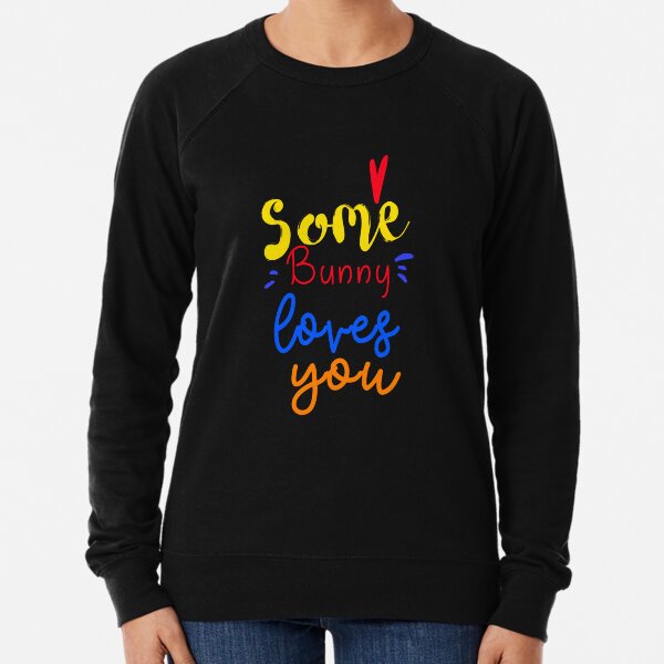 VALENTINES DAY T SHIRTS AND MERCHANDISE Lightweight Sweatshirt