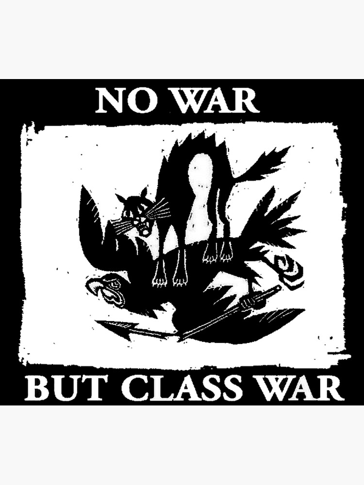 No War But Class War by dru1138