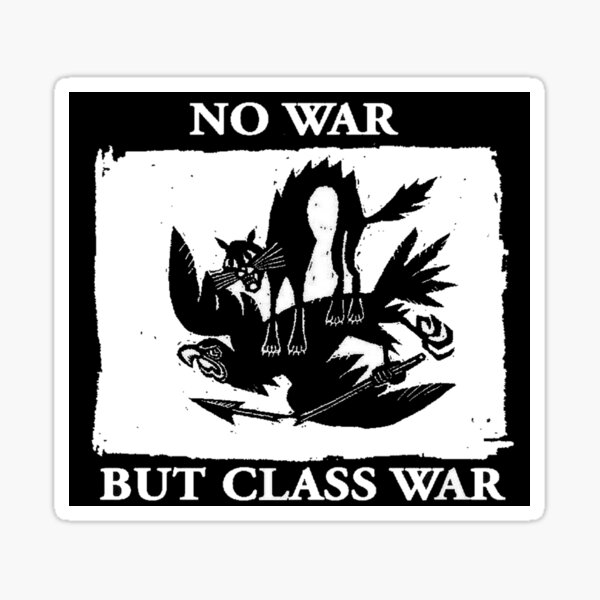No War But Class War Sticker