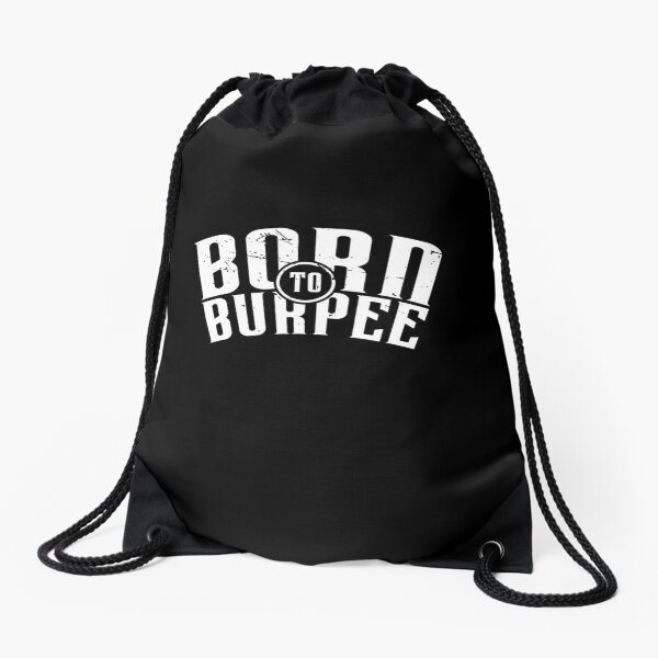 Born To Burpee (v1) Drawstring Bag