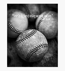 Babe Ruth Quote Photographic Print