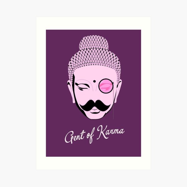Gent Of Karma Art Print