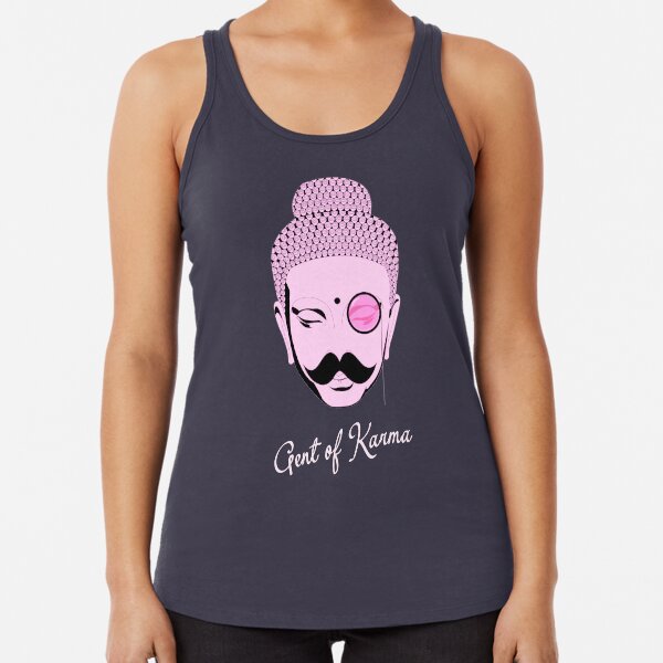 Gent Of Karma Racerback Tank Top