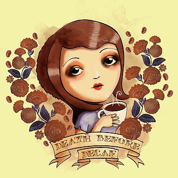 Artwork thumbnail, Death before Decaf by colonelle