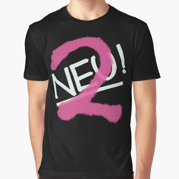 Neu 2! Graphic T-Shirt