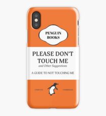 Please Don't Touch Me iPhone Case