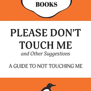 "Please Don't Touch Me" Greeting Card for Sale by JH McAnallen | Redbubble
