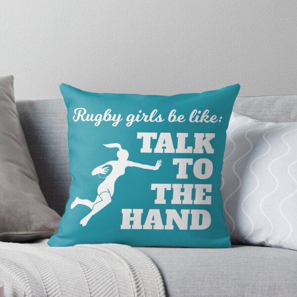 Item preview, Rugby Girls Talk To The Hand Rugby Fan Gift designed and sold by oberdoofus.